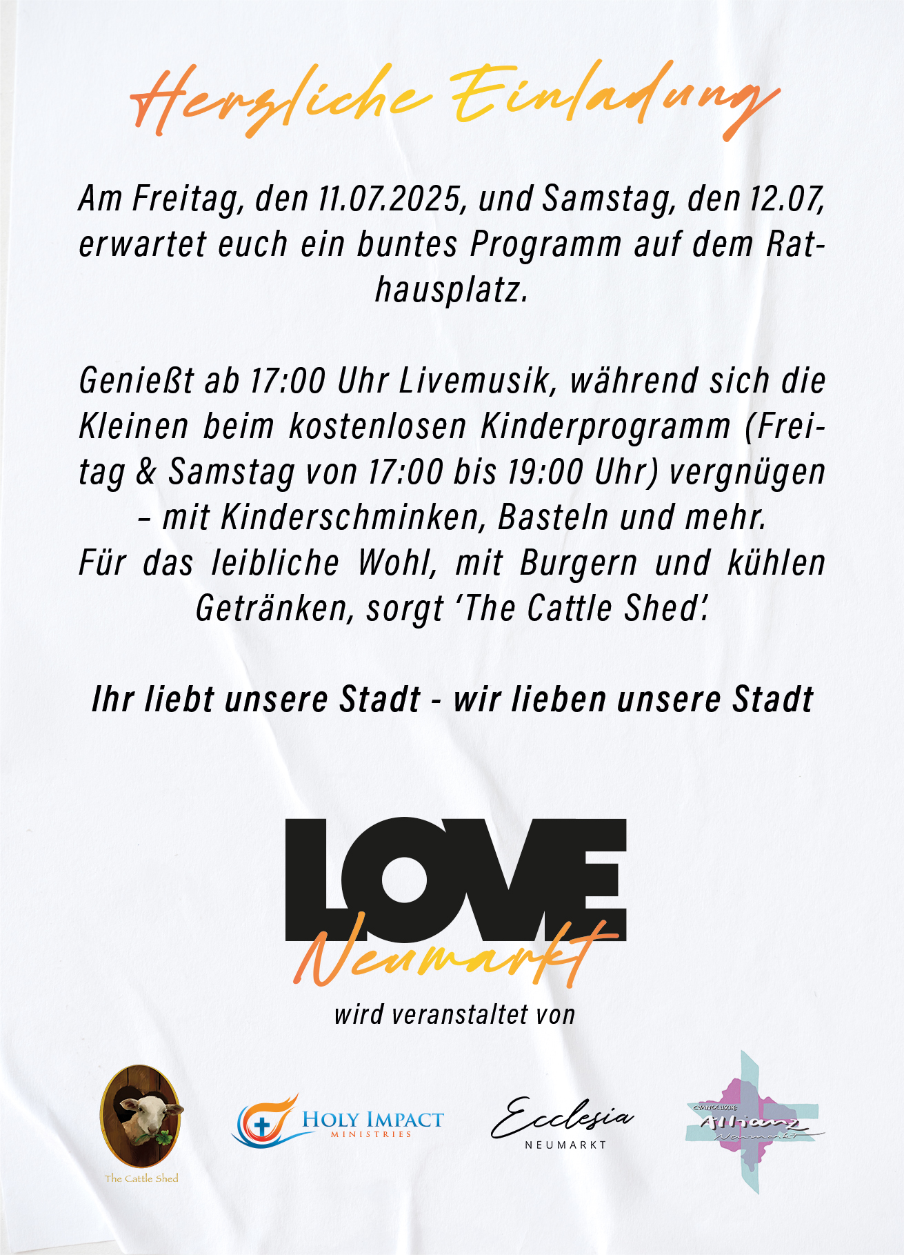Am Freitag, den 11.07.2025, und Samstag, den 12.07, erwartet euch ein buntes Programm auf dem Rathausplatz. Genießt ab 17:00 Uhr Livemusik, während sich die Kleinen beim kostenlosen Kinderprogramm (Freitag & Samstag von 17:00 bis 19:00 Uhr) vergnügen - mit Kinderschminken, Basteln und mehr.  das leibliche Wohl, mit Burgern und kühlen Getränken, sorgt 'The Cattle Shed. Ihr liebt unsere Stadt - wir lieben unsere Stadt